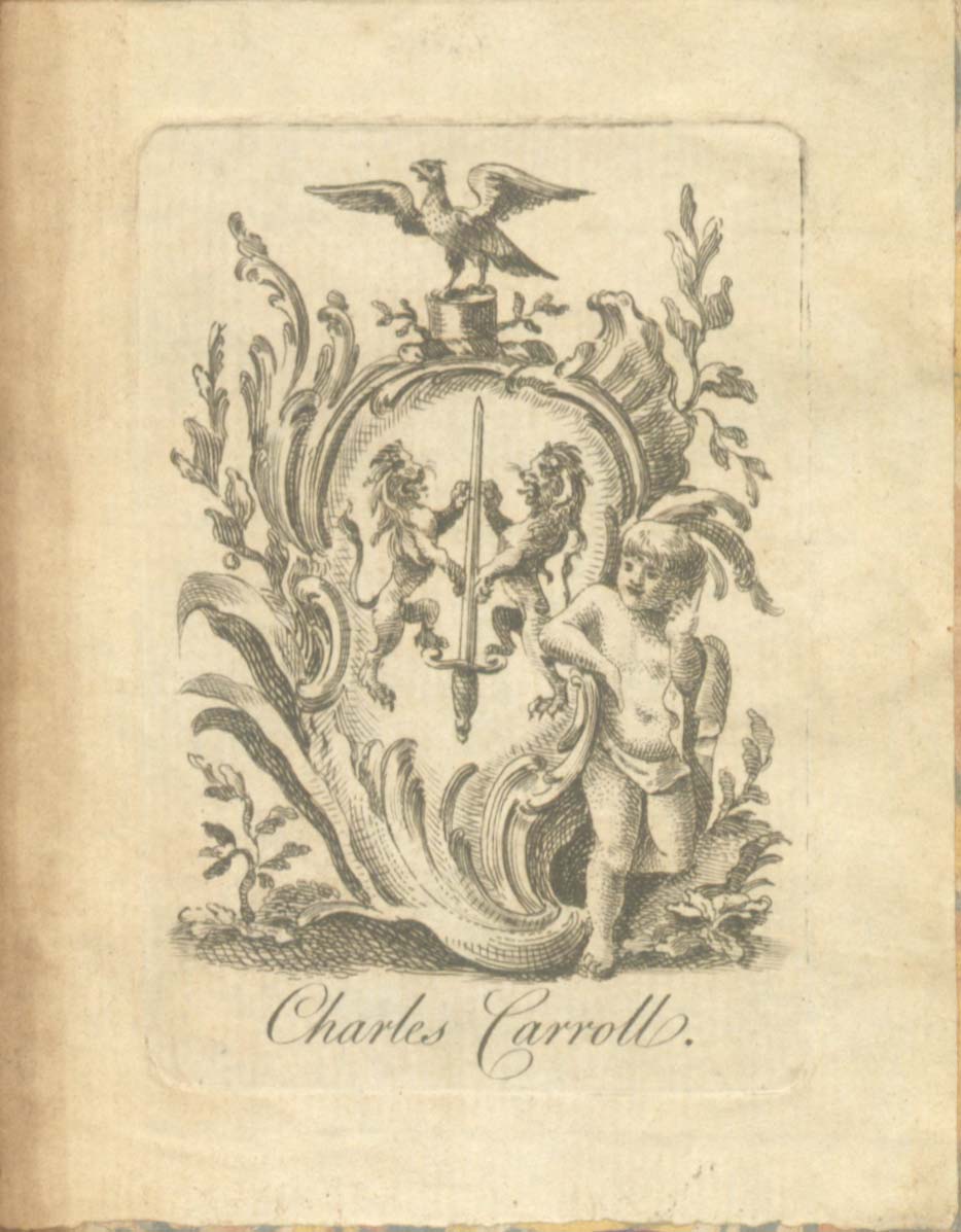 Charles Carroll bookplate Bookplate with escutcheon with leaves displaying a variation of the Carroll family coat of arms. Crest: A falcon displayed on perch with branches on an argent and vert torse. Arms: Two lions rampant supporting a sword.
