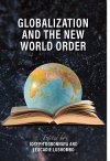 Book cover of Globalization and the New World Order